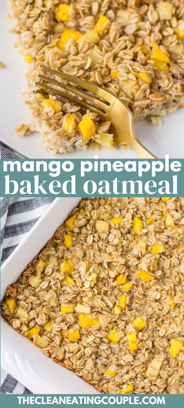 Mango Baked Oatmeal The Clean Eating Couple