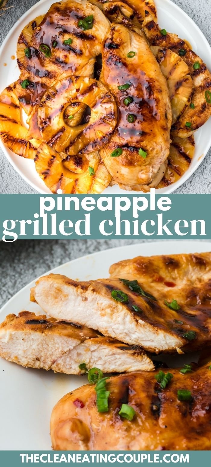 Pineapple Grilled Chicken The Clean Eating Couple
