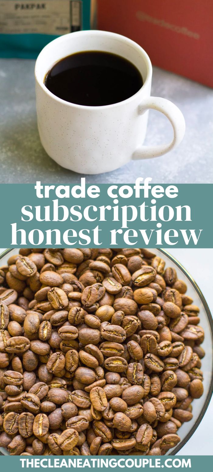 Trade Coffee Review 2024 The Clean Eating Couple