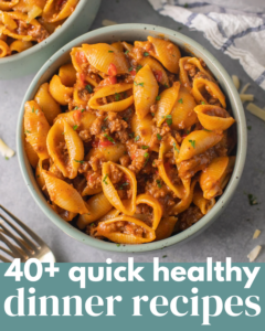 40+ Quick Healthy Dinner Ideas |The Clean Eating Couple