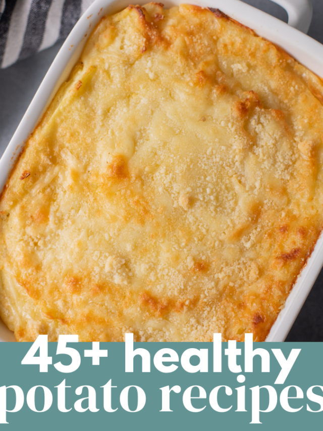 45+ Healthy Potato Recipes The Clean Eating Couple